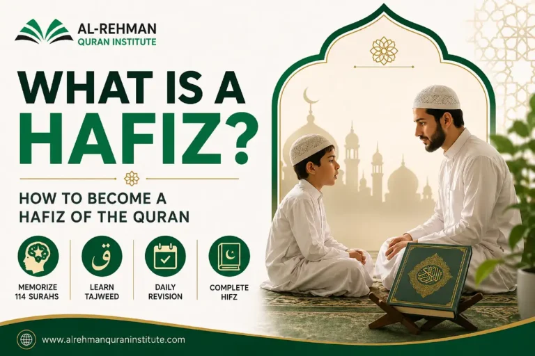 What Is a Hafiz? How to Become a Hafiz of the Quran