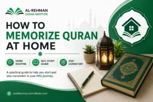 how to memorize quran at home